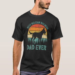 T-shirt Homme Vintage Meilleur Père Malinois Belge Jamais