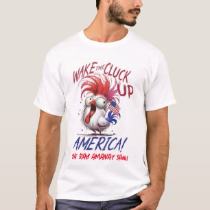 T-shirt Homme "Wake The Cluck Up America"