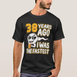 T-shirt Hommes 38E Anniversaire Gag Sperm Il Y A 38 Ans J'