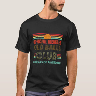 T-shirt Hommes 73e Anniversaire Old Balls Club 73 Ans D'Aw