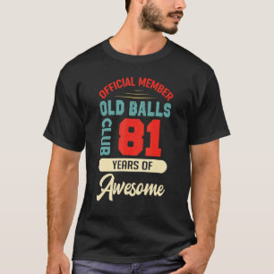 T-shirt Hommes 81e Anniversaire Old Balls Club 81 Ans D'Aw