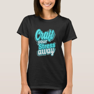 T-shirt Hommes artisanat votre stress loin artisan homme à