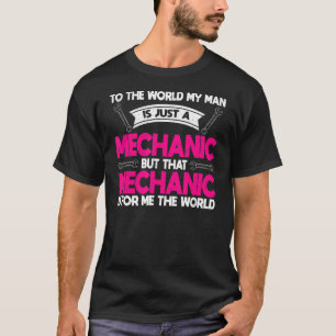 T-shirt Hommes Au Monde Mon Homme Est Juste Un Mécanicien