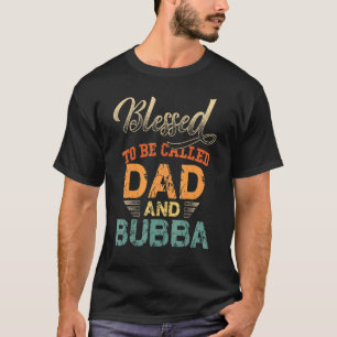 T-shirt Hommes Béni D'Être Appelé Papa Et Bubba Founny Fat