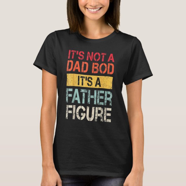 T-shirt Hommes Ce n'est pas un papa Bod C'est un père Figu (Devant)