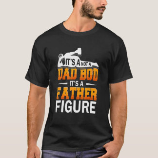 T-shirt Hommes Ce n'est pas un papa Bod C'est un père Figu