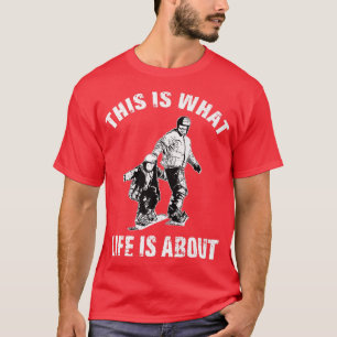T-shirt Hommes C'est à propos de ça la vie T Père Fils Sno