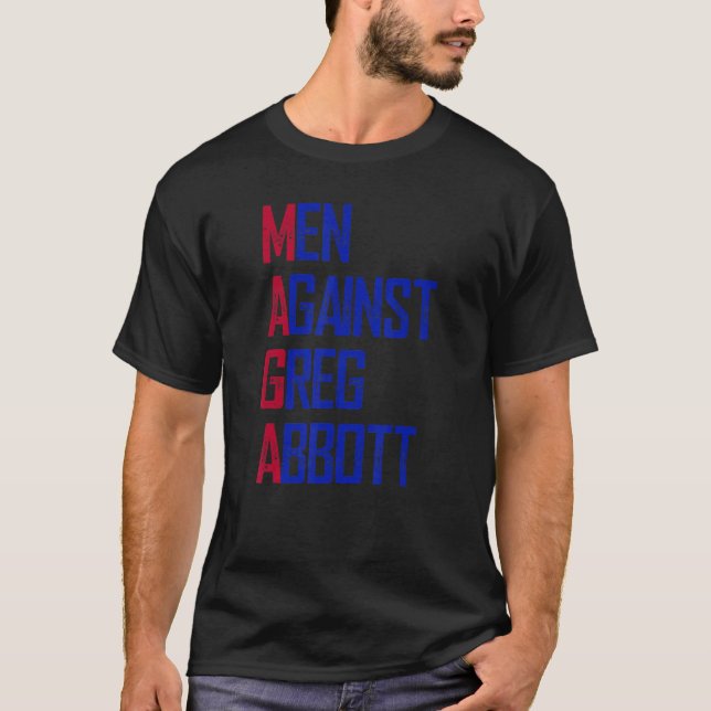 T-shirt Hommes contre Greg Abbott 1 (Devant)