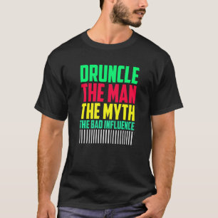 T-shirt Hommes Druncle Man Myth Influencer Mauvais Oncle