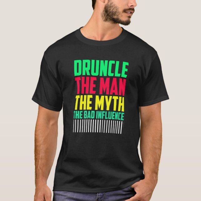 T-shirt Hommes Druncle Man Myth Influencer Mauvais Oncle (Devant)