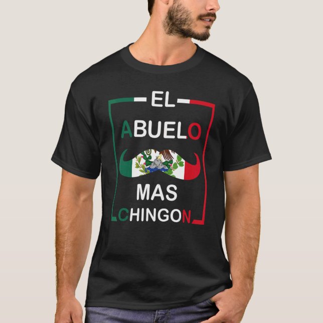 T-shirt Hommes El Abuelo Mas Chingon Grand-père Mexicain P (Devant)