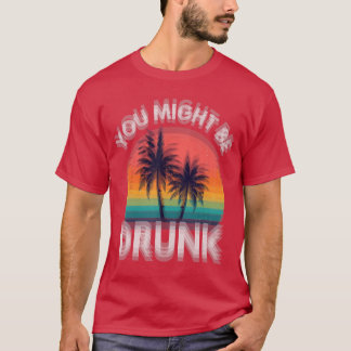 T-shirt Hommes Femmes Drôle Boire Humour Je pense que vous