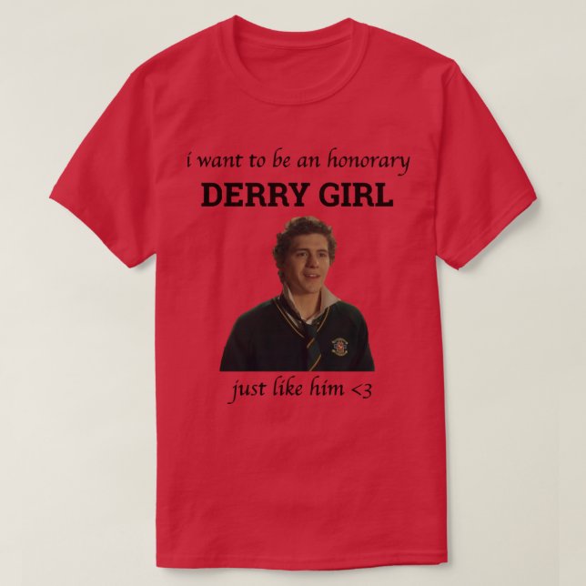T-shirt Hommes FEMMES Honoraire Derry Girl Cute Cadeaux Gr (Design devant)