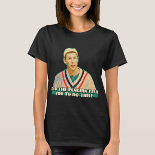 T-shirt Hommes Femmes Le Manchot Vous A-T-Il Dit De Faire