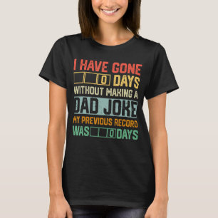 T-shirt Hommes Fête des pères J'Ai Passé 0 Jours Sans Fair
