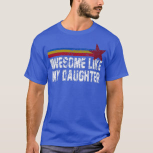 T-shirt Hommes Génial Comme Ma Fille Fête des pères Drôle 