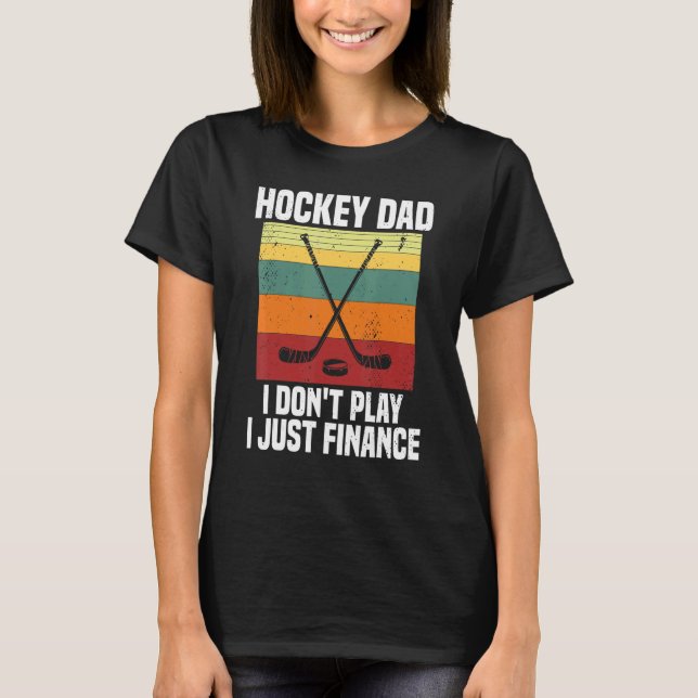 T-shirt Hommes Hockey Papa Je ne joue pas Je finance juste (Devant)