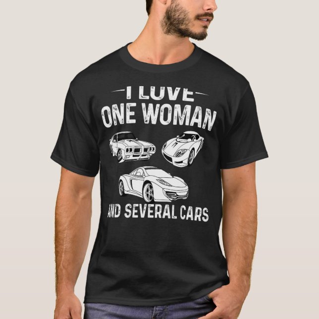 T-shirt Hommes I Love One Woman and Many Cars Family Man (Devant)