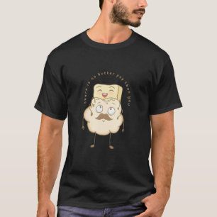 T-shirt Hommes Il N'Y A Pas De Beurre Pop Que Vous Meilleu