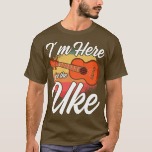 T-shirt Hommes Im Here For The Uke Drôle Ukulele Hawaii Gu