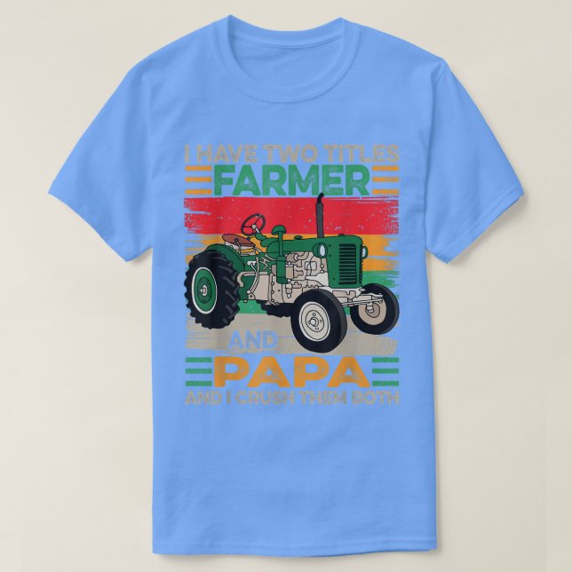 T-shirt Hommes J'ai deux titres Farmer et Papa Fête des pè (Design devant)