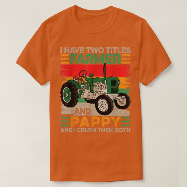 T-shirt Hommes J'ai deux titres Farmer et Pappy Pères Da (Design devant)