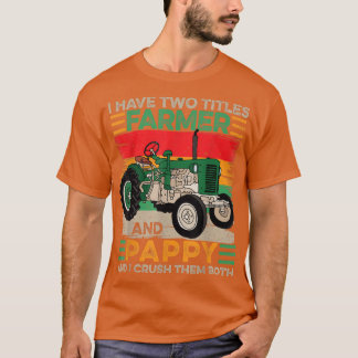 T-shirt Hommes J'ai deux titres Farmer et Pappy Pères Da