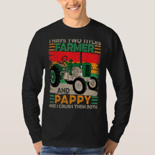 T-shirt Hommes J'Ai Deux Titres Farmer Et Pères Pappy Da