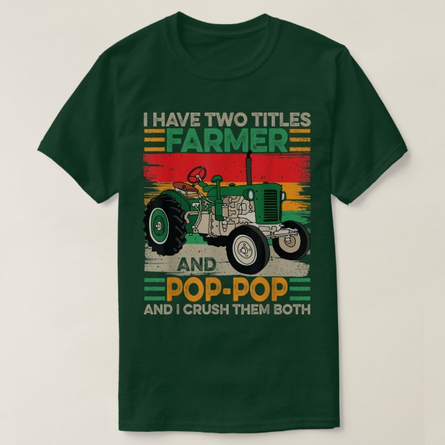 T-shirt Hommes J'ai deux titres Farmer et Pères Poppop D (Design devant)