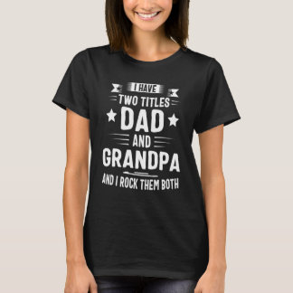 T-shirt Hommes J'ai Deux Titres Papa Et Grand-Père Grand-p