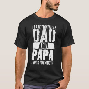 T-shirt Hommes J'Ai Deux Titres Papa Et Papa Je Les Frappe