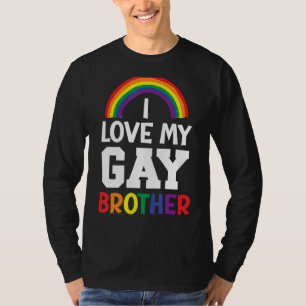 T-shirt Hommes J'Aime Mon Frère Gay Meilleur Bro Jamais Br