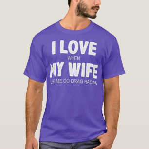 T-shirt Hommes J'Aime Quand Ma Femme Me Laisse Aller Drag