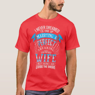 T-shirt Hommes Je N'Avais Jamais Rêvé D'Épouser Une Femme 