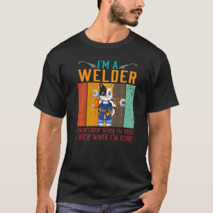 T-shirt Hommes Je suis Soudeur Je ne m'arrête pas quand je