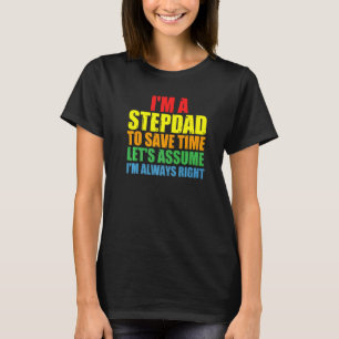 T-shirt Hommes Je suis un Stepdad Je suis toujours droite