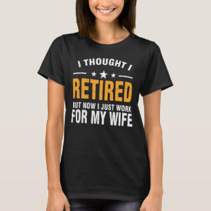 T-shirt Hommes Je Travaille Pour Mon Mari Femme Retraité 2