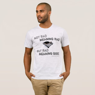 T-shirt Hommes "Pas Mauvais Sens Mauvais..." American Tee