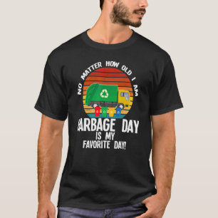 T-shirt Hommes Peu Importe L'Âge De Mon Âge Garbage Garbag