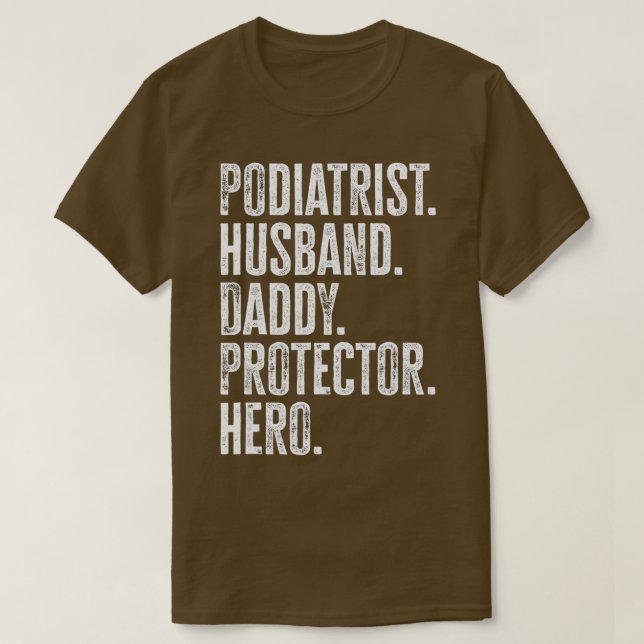 T-shirt Hommes Podiatriste Mari Daddy Protector Hero Cadea (Design devant)
