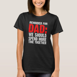 T-shirt Hommes Rappel Pour Papa Nous Devons Dépenser Père