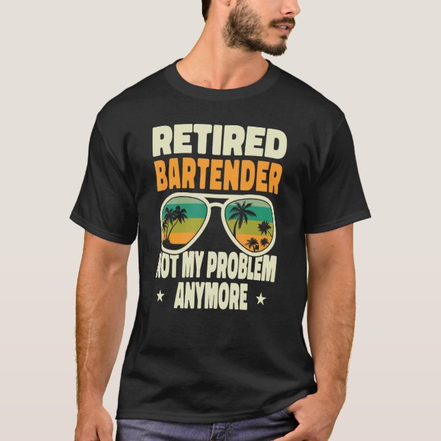 T-shirt Hommes Retraités Bartender Retraité Pas Mon Problè (Devant)