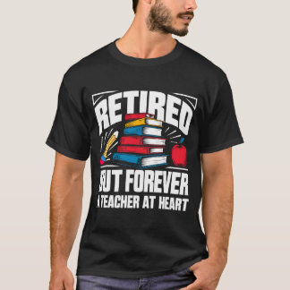 T-shirt Hommes Retraités Mais À Jamais Enseignant Dans L'â