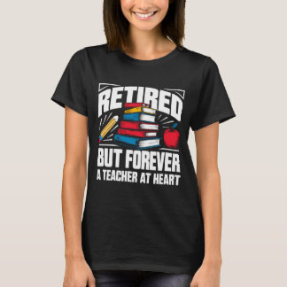 T-shirt Hommes Retraités Mais À Jamais Enseignant Dans L'â