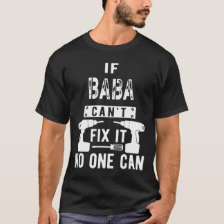 T-shirt Hommes Si Baba peut le réparer Personne ne peut Pe