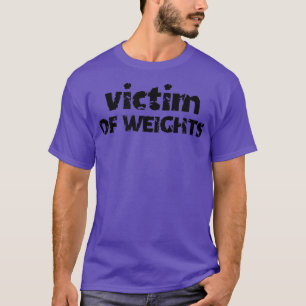 T-shirt Hommes VICTIME DE POIDS Salle de gym Fitness Bodyb