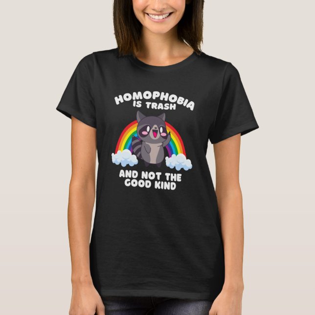 T-shirt Homophobia Is Trash LGBTQ Raccoon Gay Pride Month  (Devant)