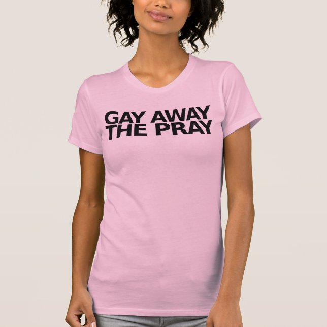 T-shirt Homosexuel loin la prière (Devant)