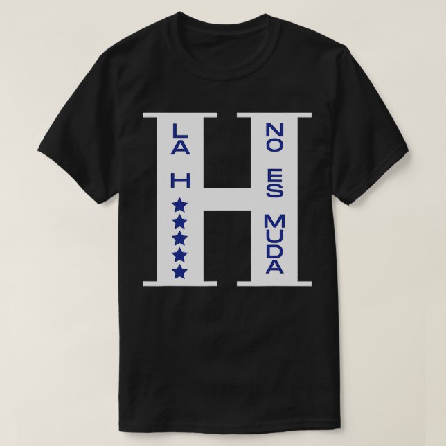 T-shirt Honduras La H No es Muda  (Design devant)