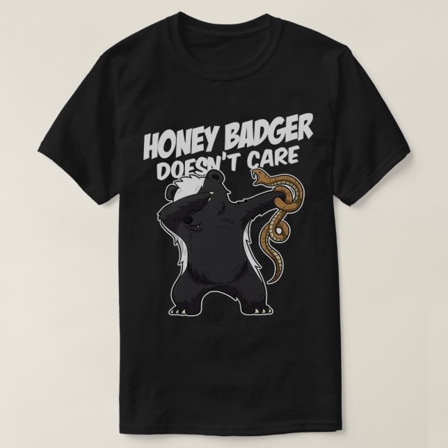 T-shirt Honey Badger Doesnx27t Care (Design devant)